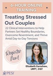 Treating Stressed Out Couples: 22 Clinical Interventions to Help Partners Set Healthy Boundaries, Overcome Resentment, and Thrive Amid Day-to-Day Tensions promotional banner